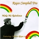 Royce Campbell Trio - Make Me Rainbows