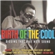 Various - Birth Of The Cool - Digging That Blue Note Sound